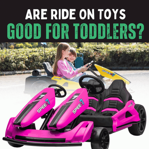 Are Ride on Toys Good for Toddlers